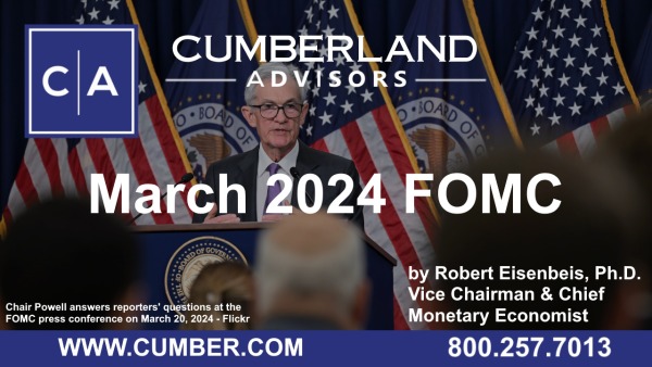 Cumberland Advisors Market Commentary - March 2024 FOMC by Robert Eisenbeis, Ph.D.
