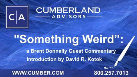 Something Weird, a Brent Donnelly Guest Commentary