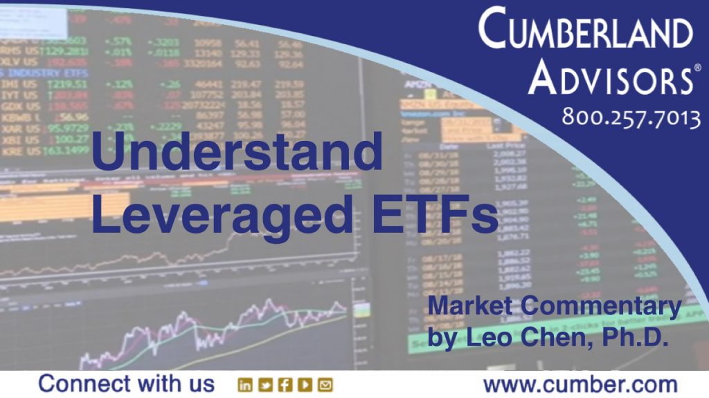 Understand Leveraged ETFs* | Cumberland Advisors